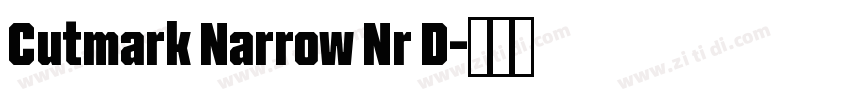 Cutmark Narrow Nr D字体转换